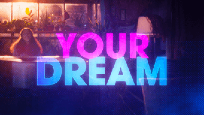 Your dream