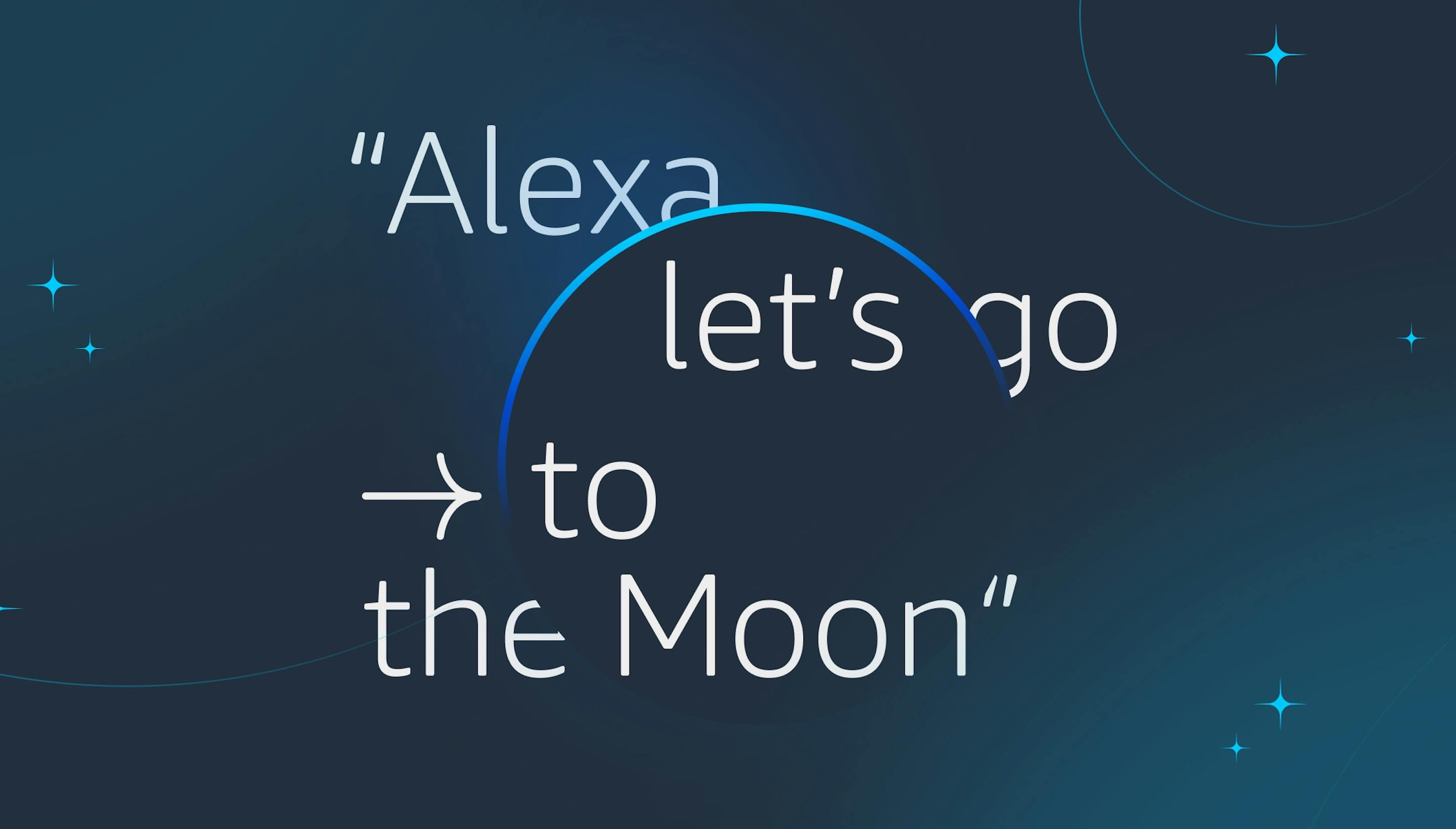 Alexa, let's go to the Moon